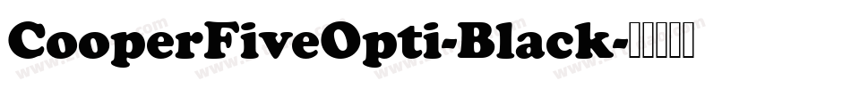 CooperFiveOpti-Black字体转换