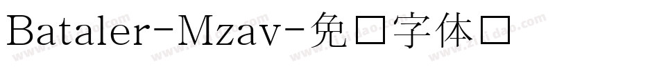 Bataler-Mzav字体转换