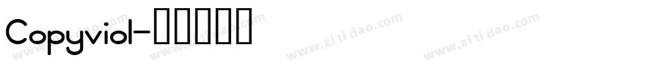 Copyviol字体转换