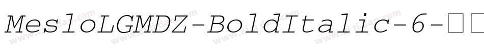MesloLGMDZ-BoldItalic-6字体转换