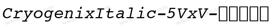 CryogenixItalic-5VxV字体转换