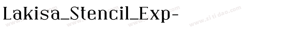 Lakisa_Stencil_Exp字体转换