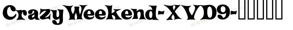 CrazyWeekend-XVD9字体转换