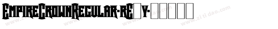 EmpireCrownRegular-rE0y字体转换