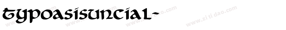 TypoasisUncial字体转换