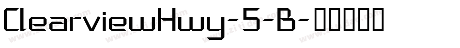 ClearviewHwy-5-B字体转换