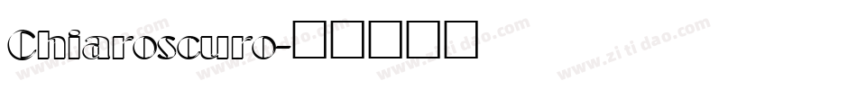 Chiaroscuro字体转换