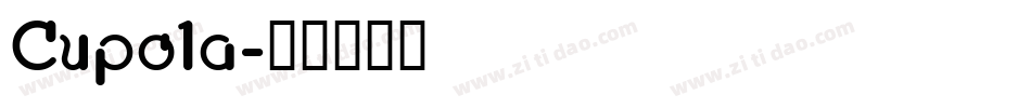 Cupola字体转换