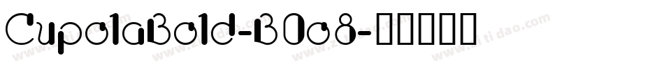 CupolaBold-B0o8字体转换