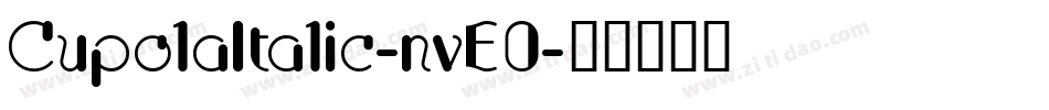 CupolaItalic-nvE0字体转换