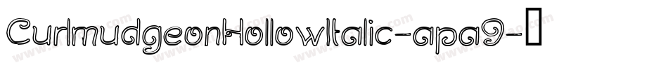 CurlmudgeonHollowItalic-apa9字体转换