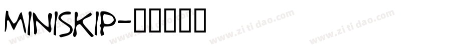 MINISKIP字体转换