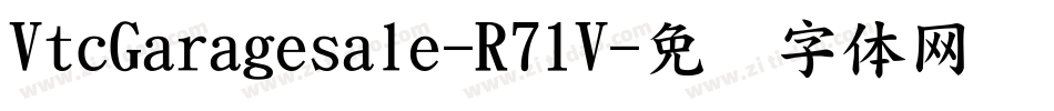 VtcGaragesale-R71V字体转换