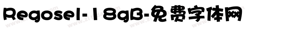 Regosel-18gB字体转换