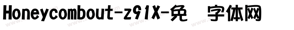 Honeycombout-z91X字体转换