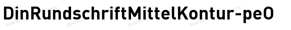 DinRundschriftMittelKontur-peOO字体转换