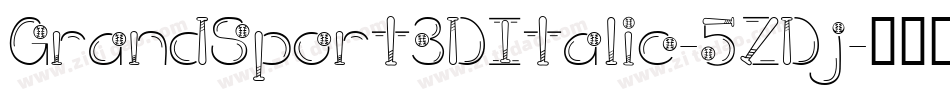 GrandSport3DItalic-5ZDj字体转换