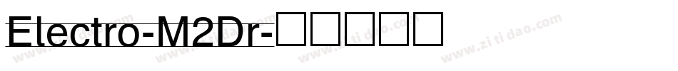 Electro-M2Dr字体转换