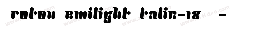 ProtonSemilightItalic-18OZ字体转换