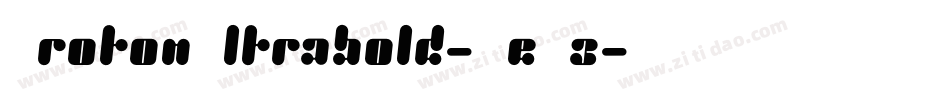 ProtonUltrabold-ReO3字体转换