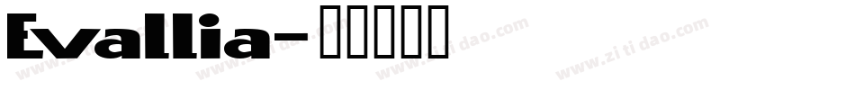 Evallia字体转换
