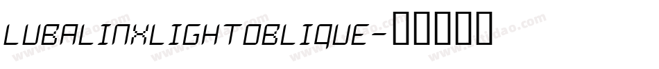 LubalinXLightOblique字体转换 LubalinXLightOblique字体转换
