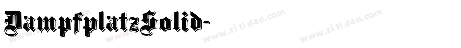 DampfplatzSolid字体转换