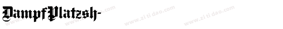 DampfPlatzsh字体转换