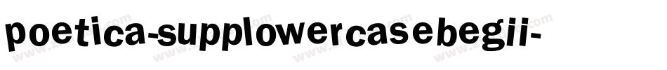 Poetica-SuppLowercaseBegII字体转换