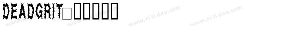 DEADGRIT字体转换