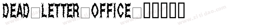 Dead-Letter-Office字体转换