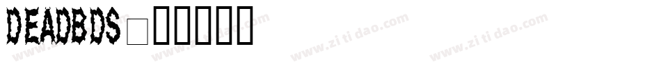 DeadbdS字体转换