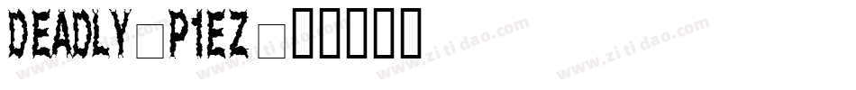 Deadly-P1EZ字体转换