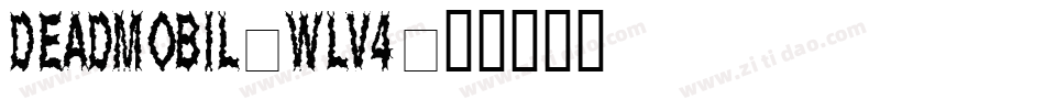 Deadmobil-WLv4字体转换