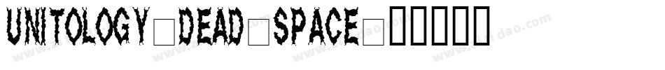 Unitology-Dead-Space字体转换