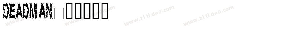 deadman字体转换