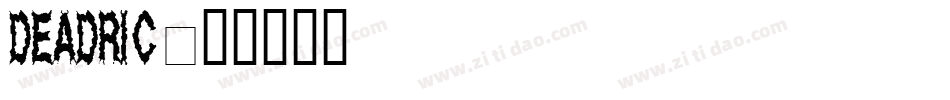 deadric字体转换
