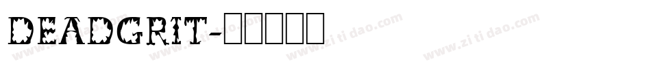DEADGRIT字体转换