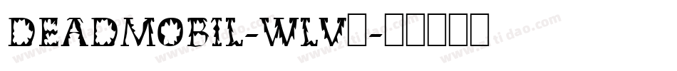 Deadmobil-WLv4字体转换