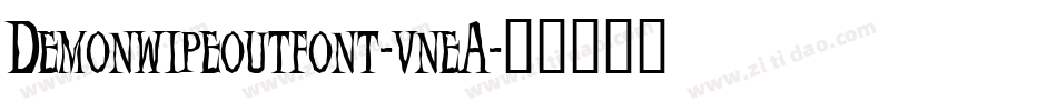 Demonwipeoutfont-vneA字体转换