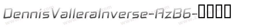 DennisValleraInverse-AzB6字体转换