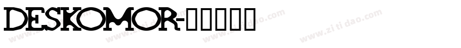 DESKOMOR字体转换