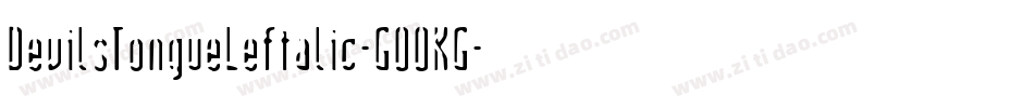DevilsTongueLeftalic-GOOKG字体转换