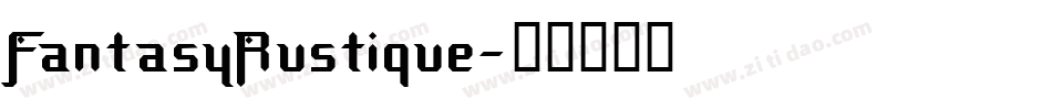 FantasyRustique字体转换