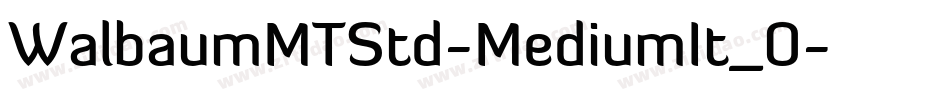 WalbaumMTStd-MediumIt_0字体转换
