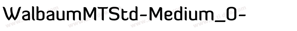 WalbaumMTStd-Medium_0字体转换