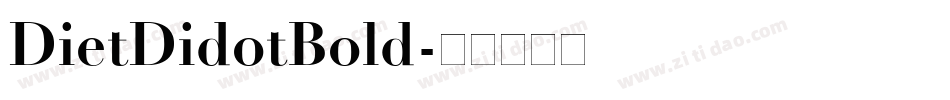 DietDidotBold字体转换