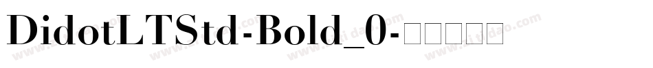 DidotLTStd-Bold_0字体转换