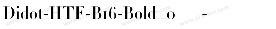Didot-HTF-B16-Bold_0手机版字体转换