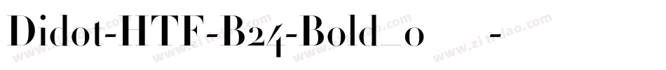 Didot-HTF-B24-Bold_0手机版字体转换